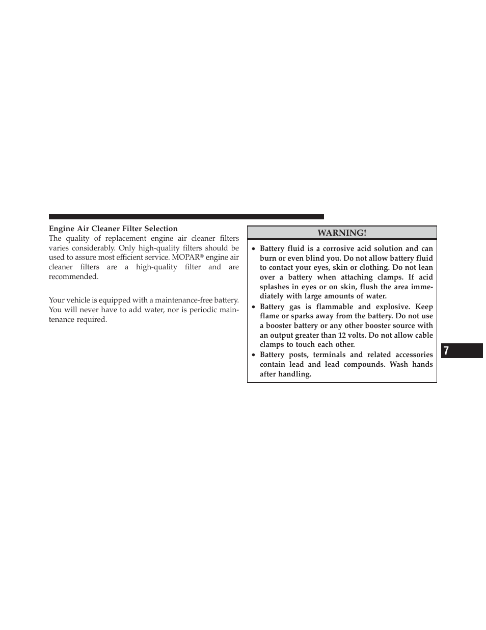 Maintenance-free battery | Chrysler 2009 PT Cruiser - Owner Manual User Manual | Page 319 / 410