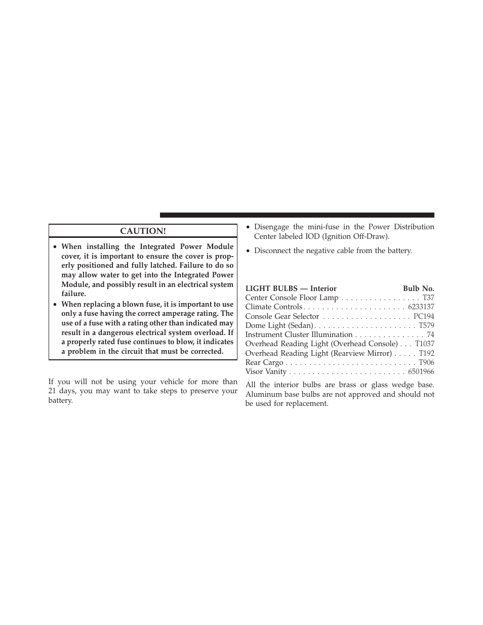 Vehicle storage, Replacement bulbs | Chrysler 2009 PT Cruiser - Owner Manual User Manual | Page 346 / 410