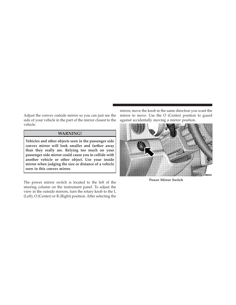 Outside mirror - passenger side, Power mirrors - if equipped | Chrysler 2009 PT Cruiser - Owner Manual User Manual | Page 82 / 410