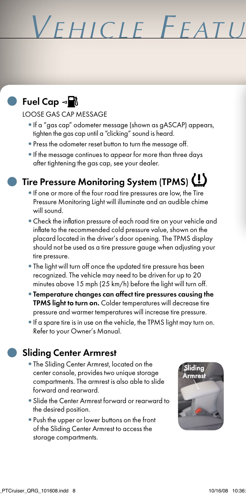 Fuel cap, Tire pressure monitoring system (tpms), Sliding center armrest | Chrysler 2009 PT Cruiser - Quick Reference Guide User Manual | Page 8 / 12
