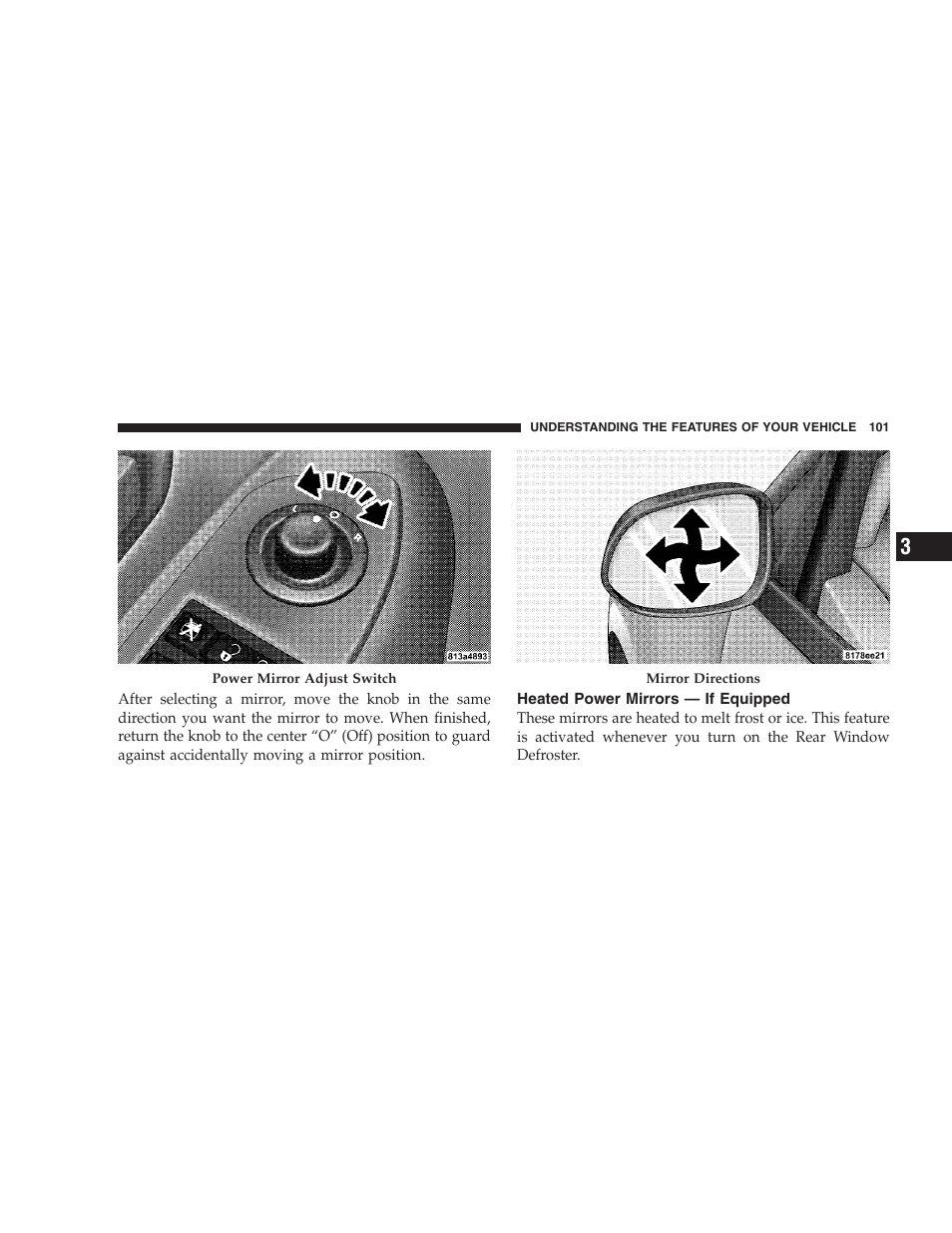 Heated power mirrors - if equipped | Chrysler 2009 Sebring Convertible - Owner Manual User Manual | Page 103 / 475