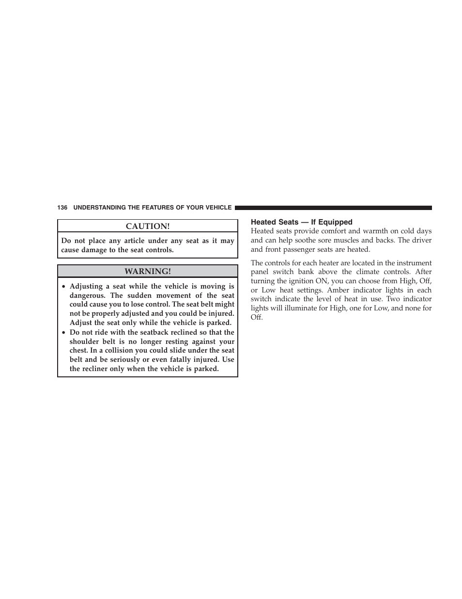 Heated seats - if equipped | Chrysler 2009 Sebring Convertible - Owner Manual User Manual | Page 138 / 475