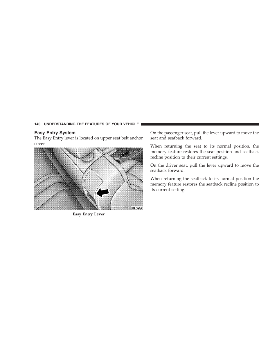 Easy entry system | Chrysler 2009 Sebring Convertible - Owner Manual User Manual | Page 142 / 475