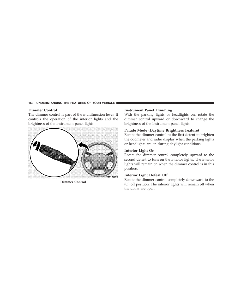 Windshield wipers and washers | Chrysler 2009 Sebring Convertible - Owner Manual User Manual | Page 152 / 475