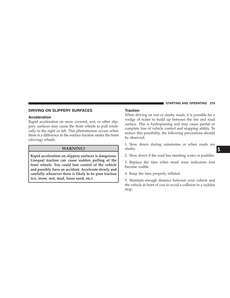 Driving on slippery surfaces, Acceleration, Traction | Chrysler 2009 Sebring Convertible - Owner Manual User Manual | Page 281 / 475