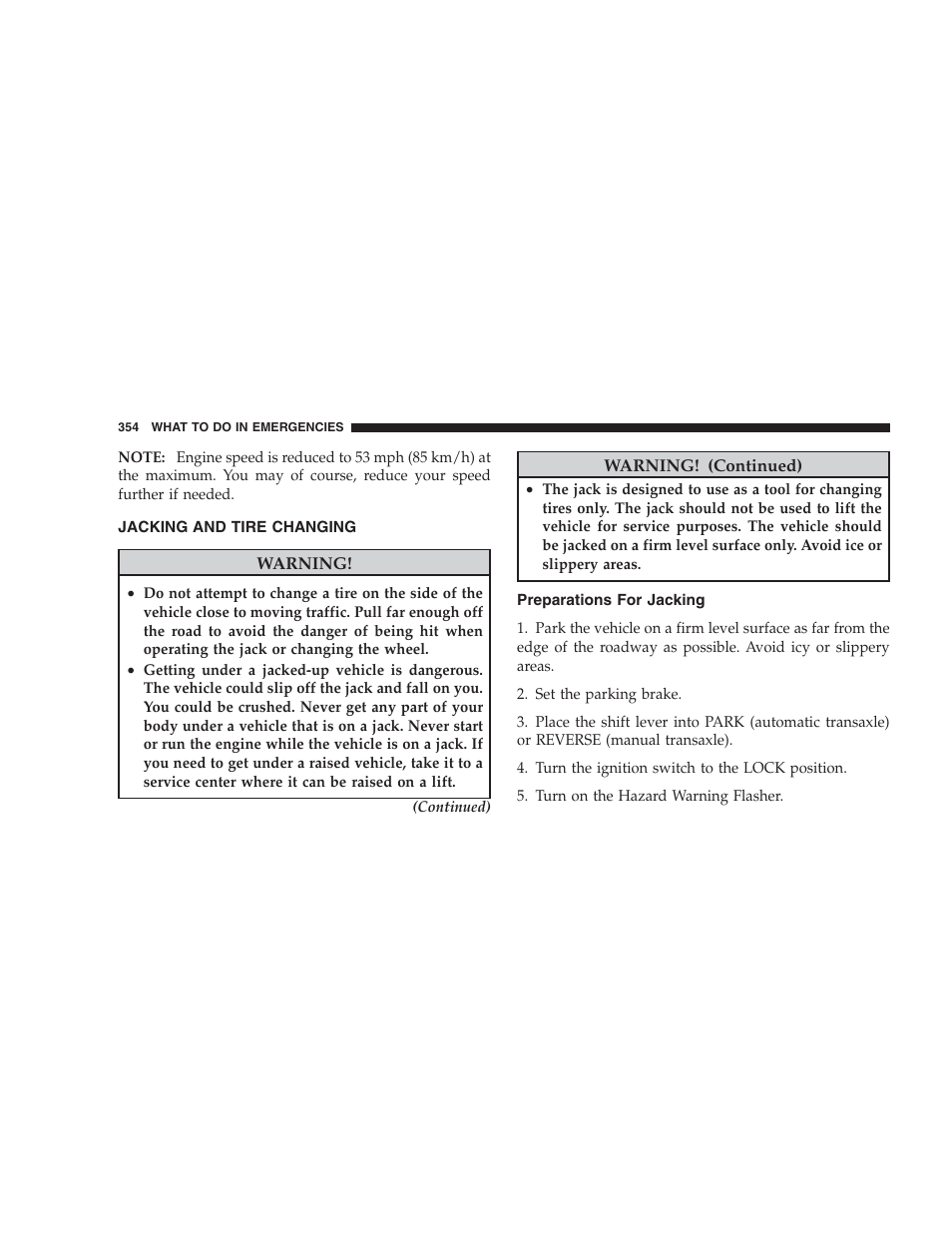 Jacking and tire changing, Preparations for jacking | Chrysler 2009 Sebring Convertible - Owner Manual User Manual | Page 356 / 475