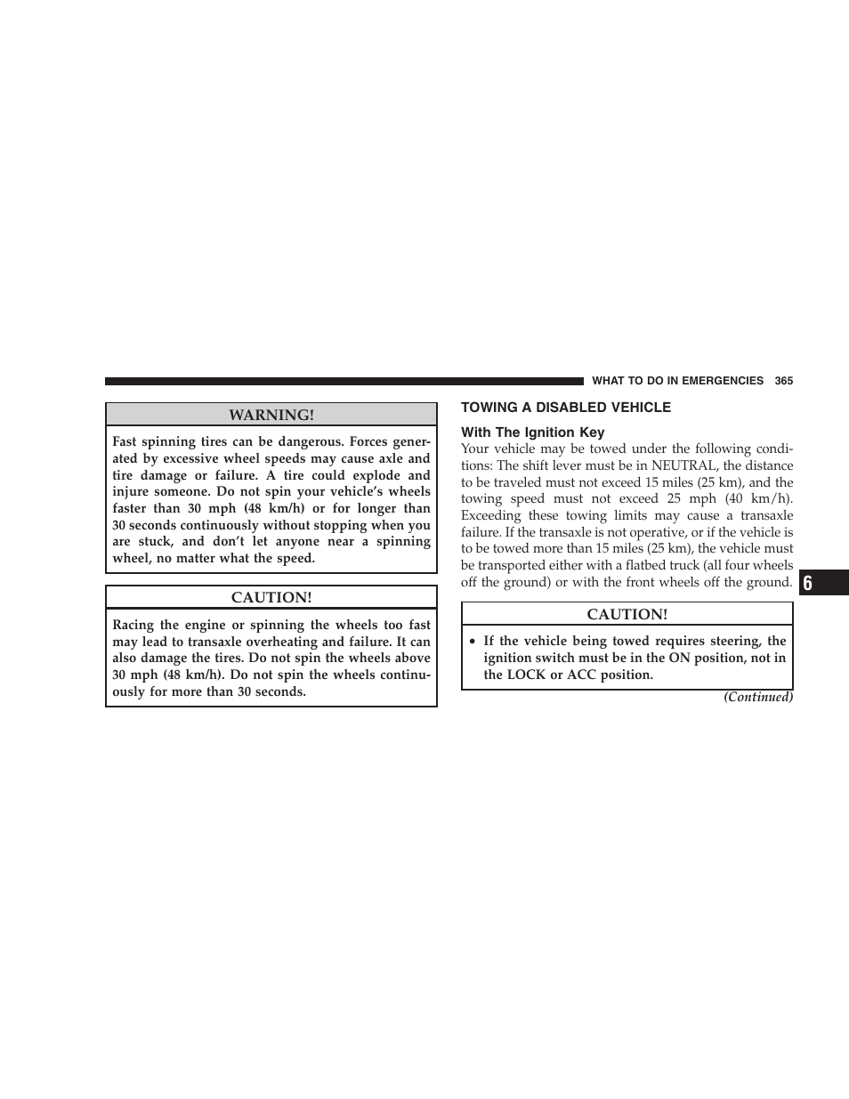 Towing a disabled vehicle, With the ignition key | Chrysler 2009 Sebring Convertible - Owner Manual User Manual | Page 367 / 475