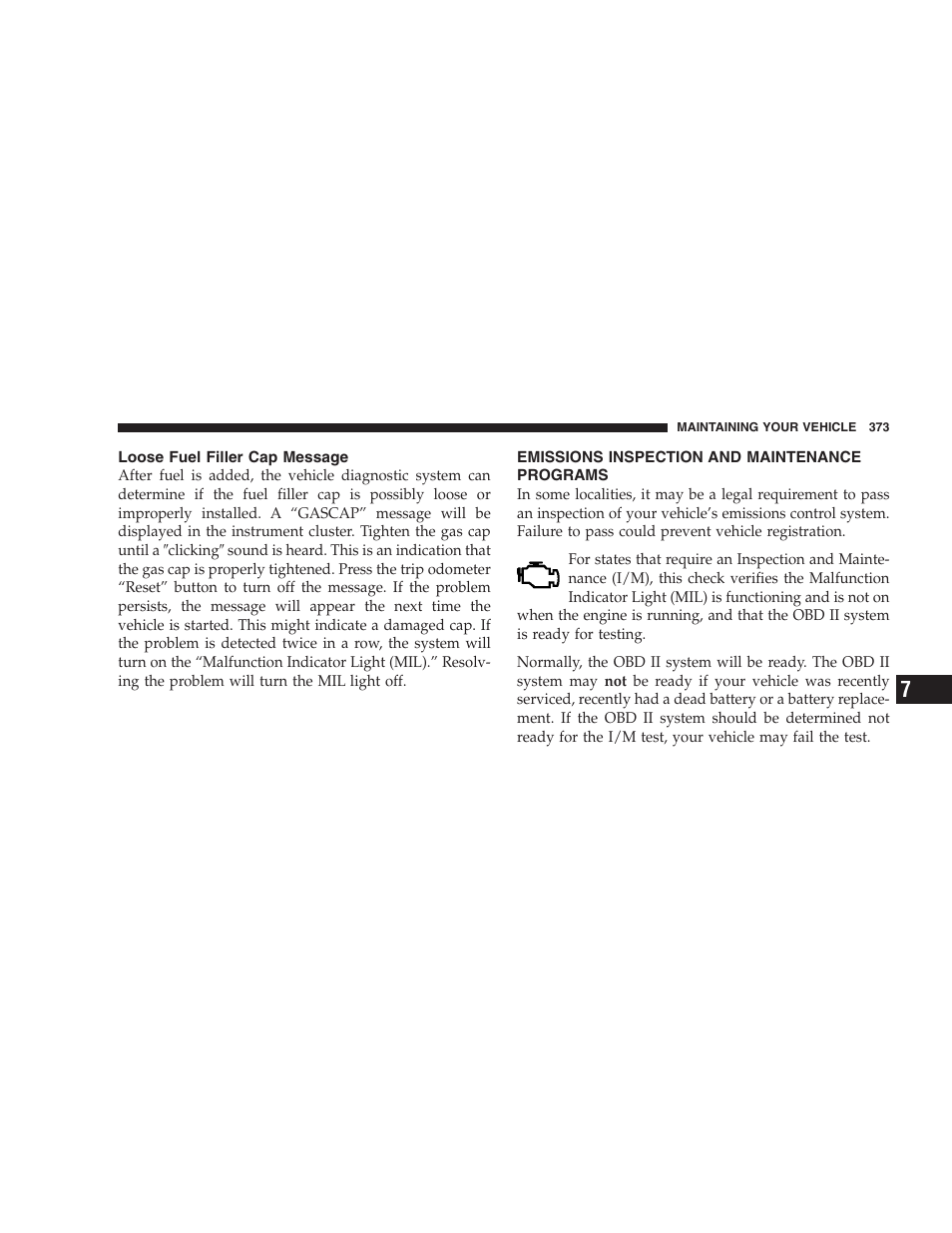Loose fuel filler cap message, Emissions inspection and maintenance programs, Emissions inspection and maintenance | Programs | Chrysler 2009 Sebring Convertible - Owner Manual User Manual | Page 375 / 475