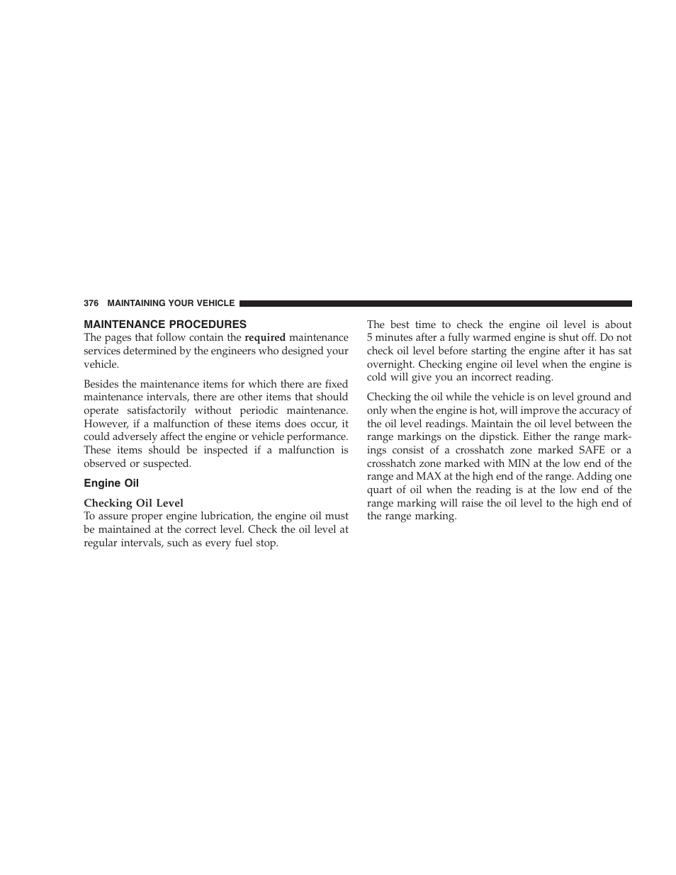 Maintenance procedures, Engine oil | Chrysler 2009 Sebring Convertible - Owner Manual User Manual | Page 378 / 475