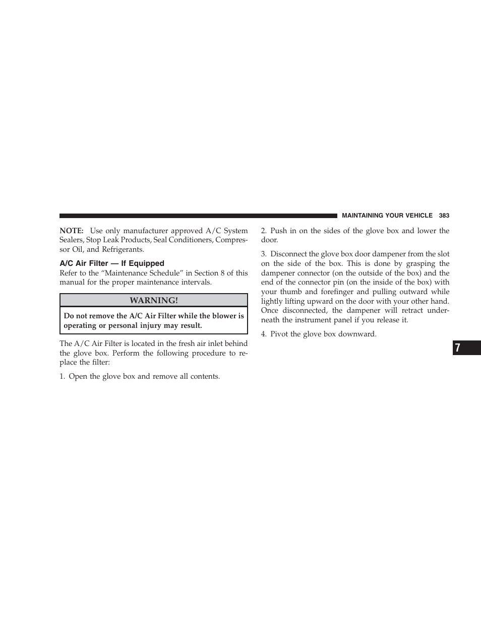 A/c air filter - if equipped, A/c air filter — if equipped | Chrysler 2009 Sebring Convertible - Owner Manual User Manual | Page 385 / 475