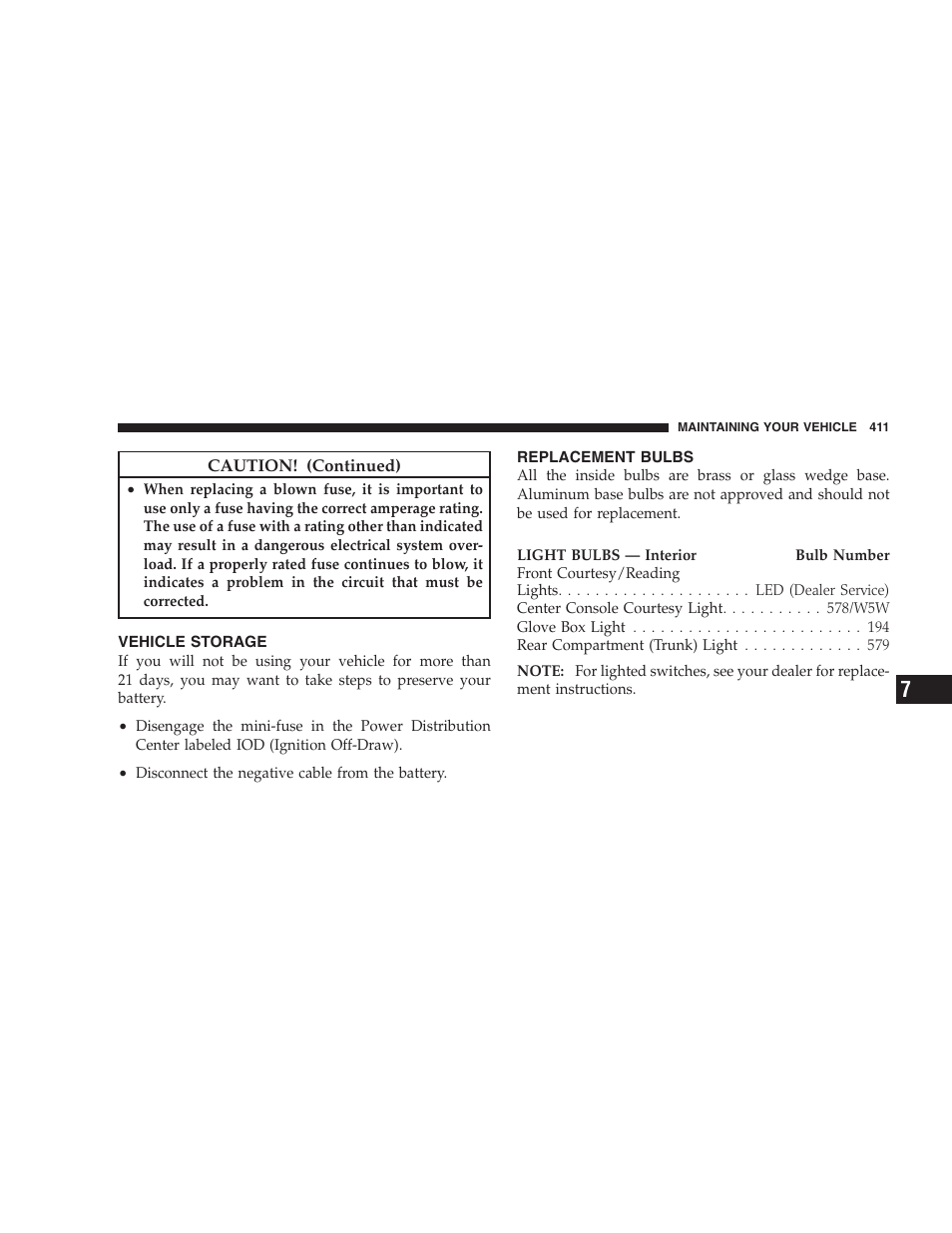 Vehicle storage, Replacement bulbs | Chrysler 2009 Sebring Convertible - Owner Manual User Manual | Page 413 / 475