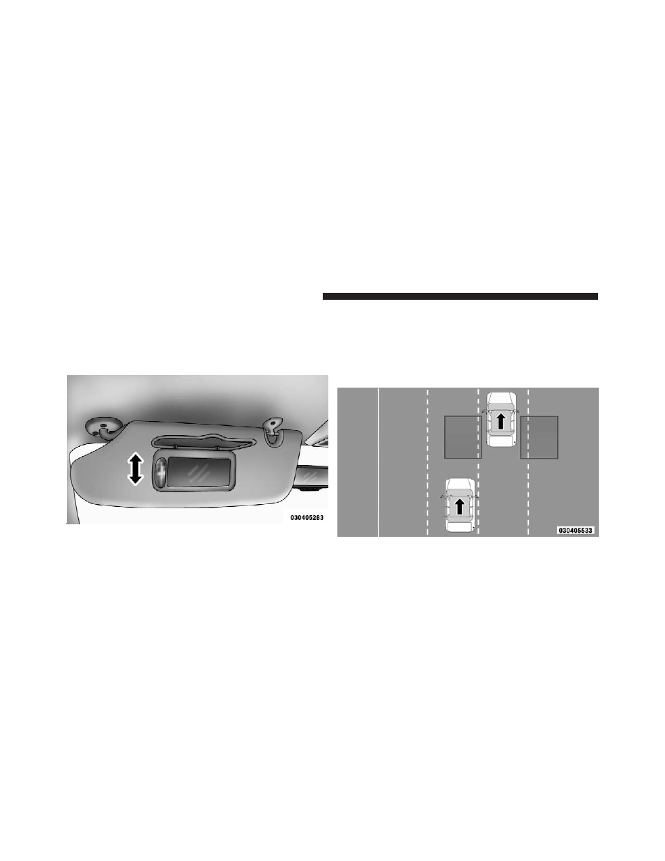 Illuminated vanity mirrors - if equipped, Blind spot monitoring - if equipped, Illuminated vanity mirrors | If equipped, Blind spot monitoring — if equipped | Chrysler 2009 Country - Owner Manual User Manual | Page 108 / 543