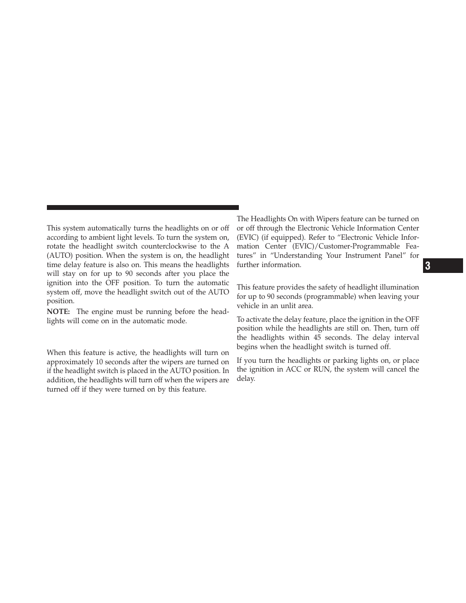 Automatic headlights — if equipped, Headlight time delay, Headlights on with wipers (available with | Automatic headlights only) | Chrysler 2010 300 - Owner Manual User Manual | Page 146 / 538