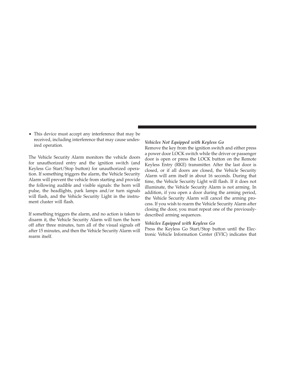 Vehicle security alarm — if equipped, Rearming of the system, To arm the system | Chrysler 2010 300 - Owner Manual User Manual | Page 19 / 538