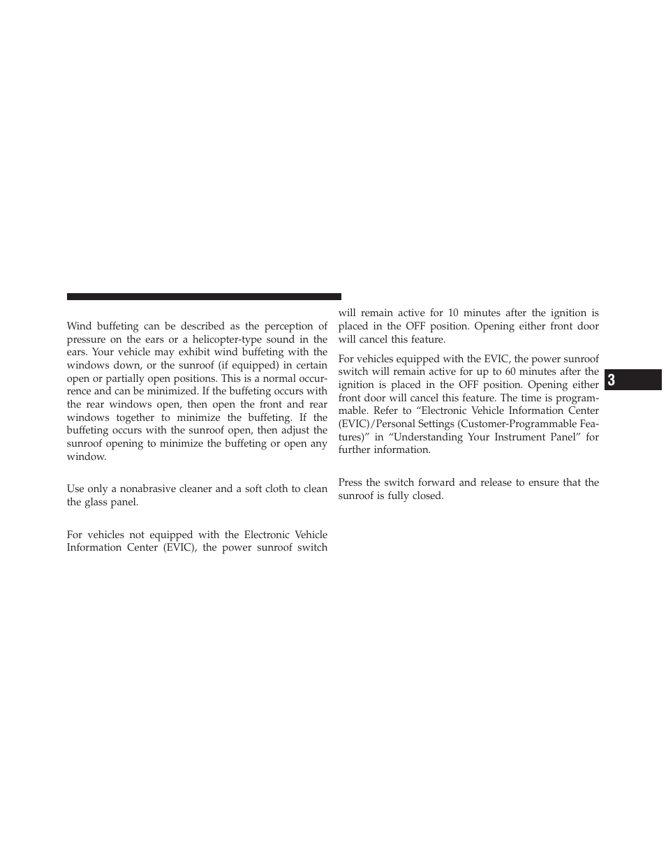 Wind buffeting, Sunroof maintenance, Ignition off operation | Sunroof fully closed | Chrysler 2010 300 - Owner Manual User Manual | Page 200 / 538