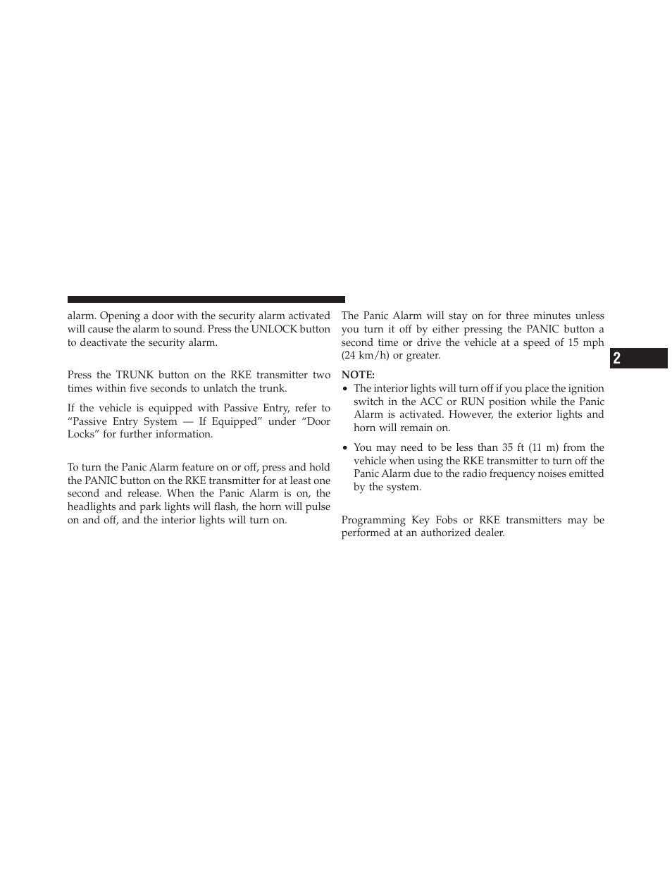 To unlatch the trunk, Using the panic alarm, Programming additional transmitters | Chrysler 2010 300 - Owner Manual User Manual | Page 26 / 538