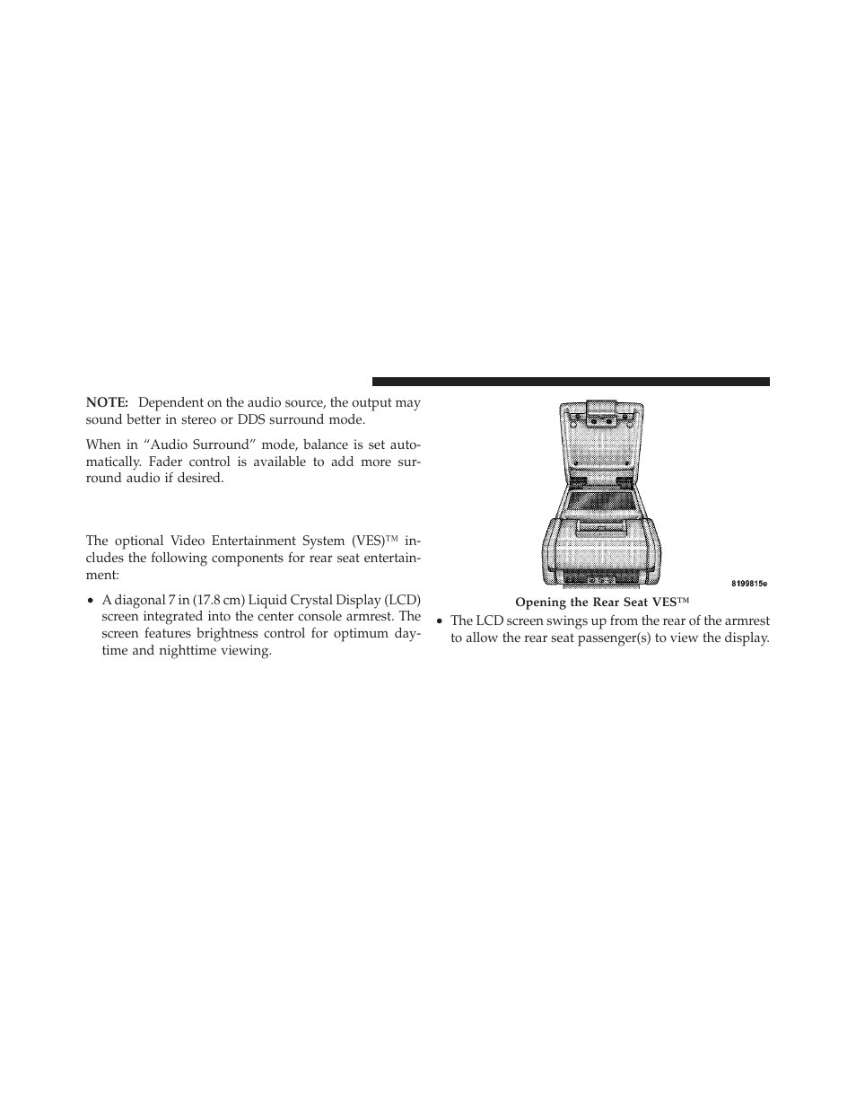 Video entertainment system (ves)™ — if equipped, Video entertainment system (ves), If equipped | Chrysler 2010 300 - Owner Manual User Manual | Page 289 / 538