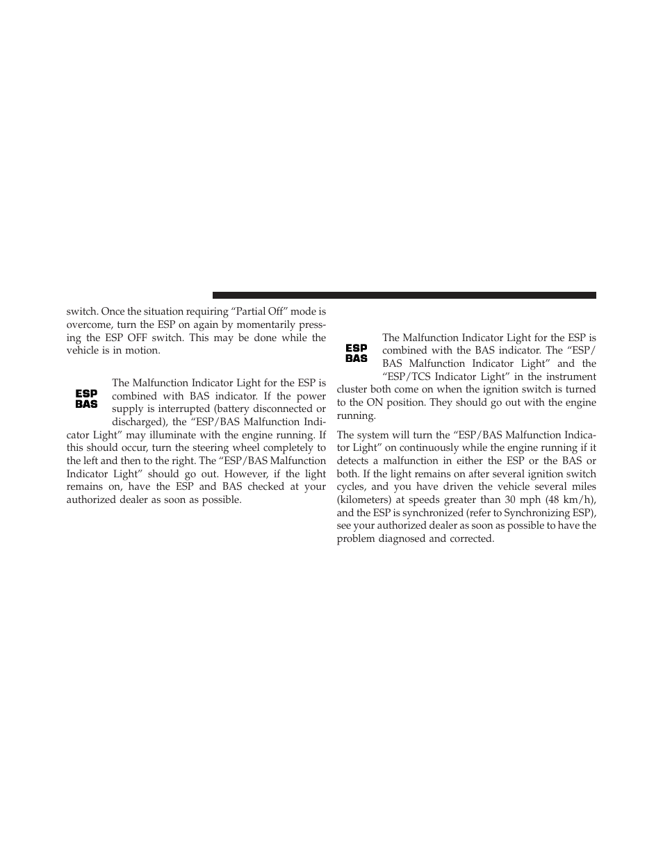 Synchronizing esp, Esp/bas malfunction indicator light and, Esp/tcs indicator light | Chrysler 2010 300 - Owner Manual User Manual | Page 345 / 538