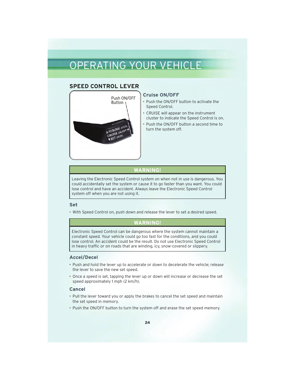 Speed control lever, Cruise on/off, Accel/decel | Cancel, Operating your vehicle | Chrysler 2010 300 SRT - User Guide User Manual | Page 26 / 88
