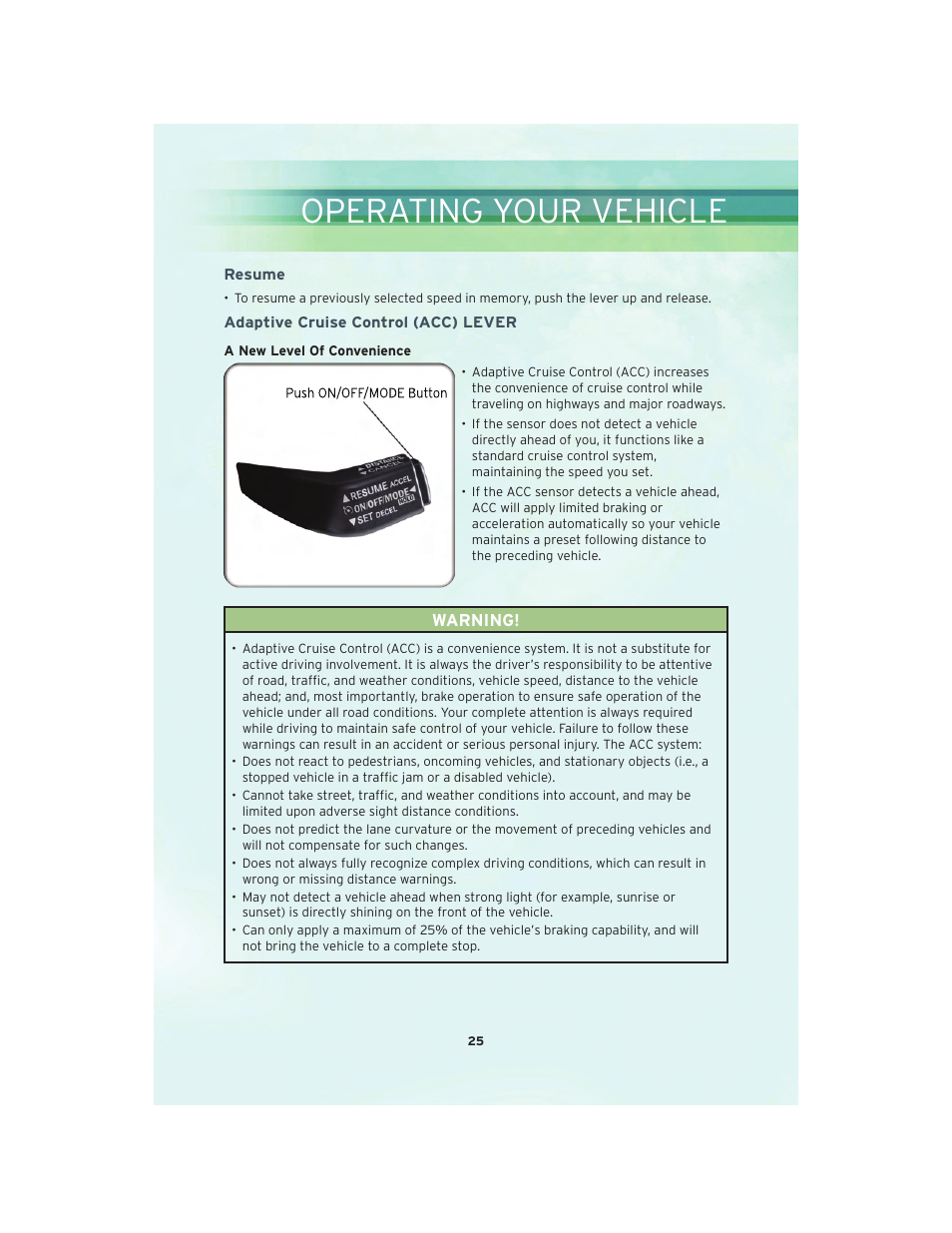Resume, Adaptive cruise control (acc) lever, Operating your vehicle | Chrysler 2010 300 SRT - User Guide User Manual | Page 27 / 88