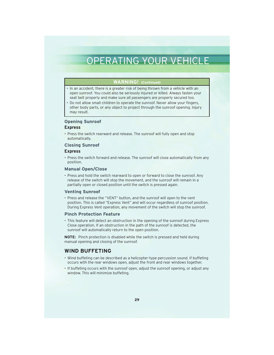 Opening sunroof, Closing sunroof, Manual open/close | Venting sunroof, Pinch protection feature, Wind buffeting, Operating your vehicle | Chrysler 2010 300 SRT - User Guide User Manual | Page 31 / 88