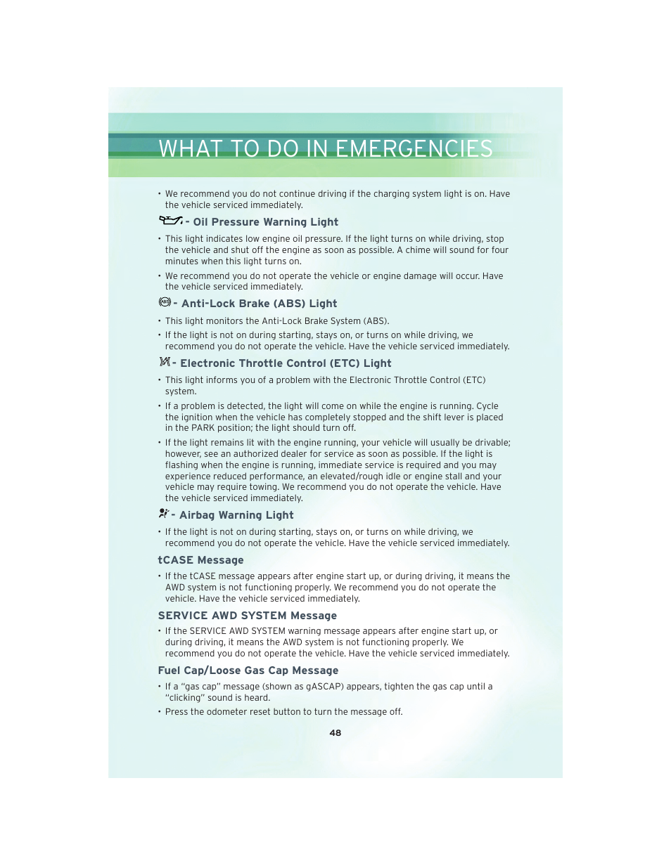 Oil pressure warning light, Anti-lock brake (abs) light, Electronic throttle control (etc) light | Airbag warning light, Tcase message, Service awd system message, Fuel cap/loose gas cap message, What to do in emergencies | Chrysler 2010 300 SRT - User Guide User Manual | Page 50 / 88