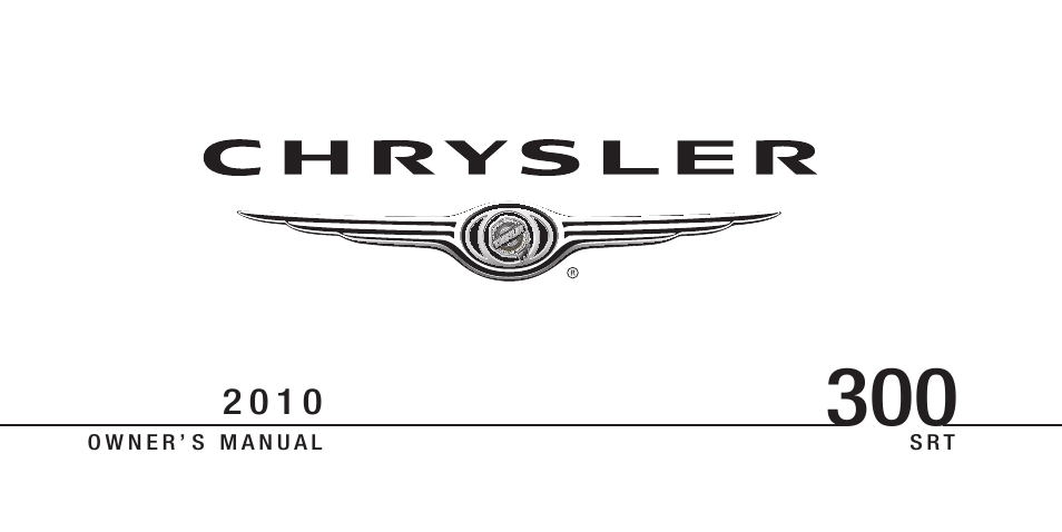 Chrysler 2010 300 SRT - Owner Manual User Manual | 465 pages