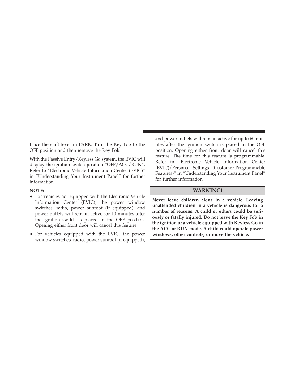 Removing key fob from ignition | Chrysler 2010 300 SRT - Owner Manual User Manual | Page 15 / 465