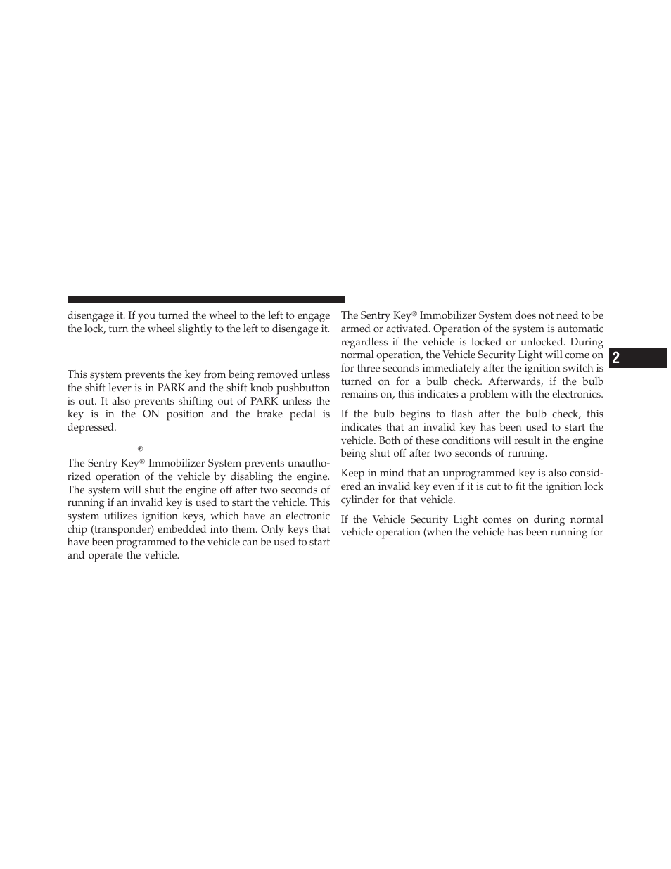 Sentry keyĥ — if equipped | Chrysler 2010 PT Cruiser - Owner Manual User Manual | Page 16 / 368
