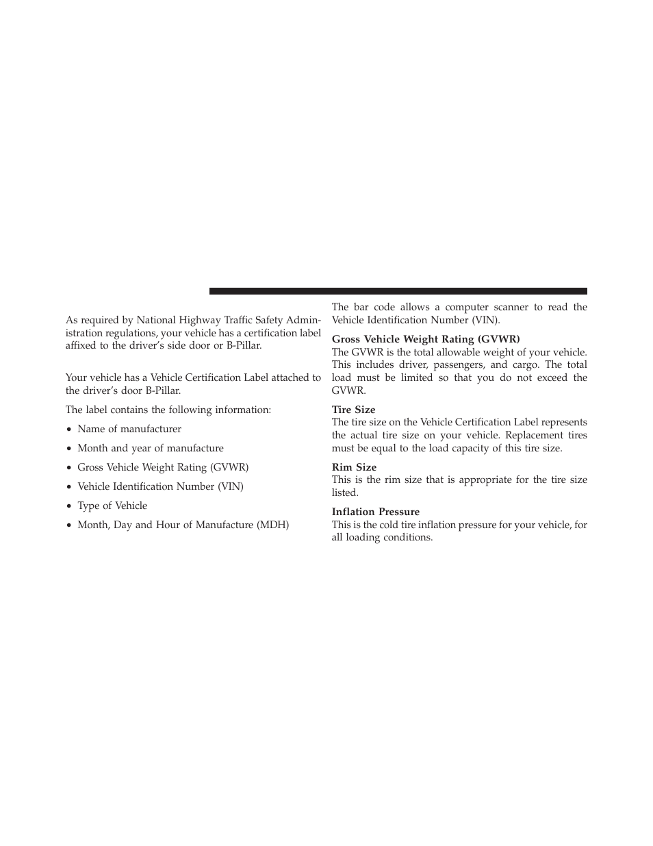 Vehicle loading, Vehicle certification label | Chrysler 2010 PT Cruiser - Owner Manual User Manual | Page 245 / 368