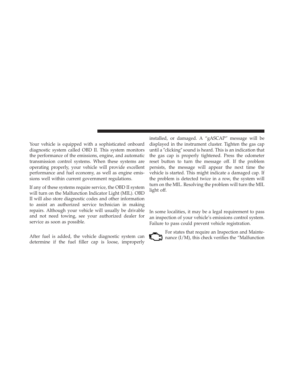 Onboard diagnostic system — obd ii, Loose fuel filler cap message, Emissions inspection and maintenance programs | Chrysler 2010 PT Cruiser - Owner Manual User Manual | Page 279 / 368