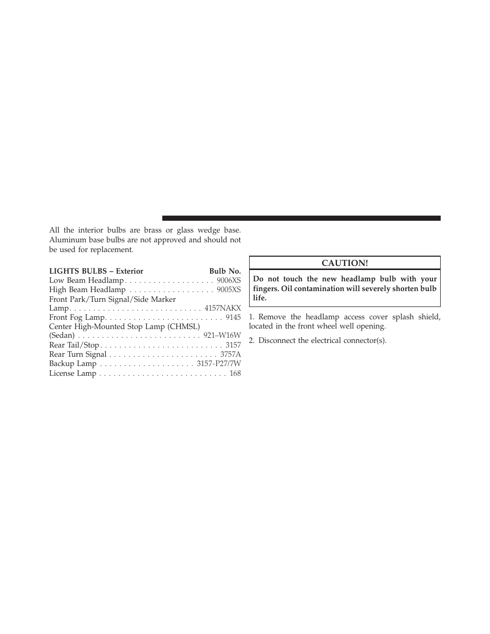 Bulb replacement, Headlamps | Chrysler 2010 PT Cruiser - Owner Manual User Manual | Page 313 / 368