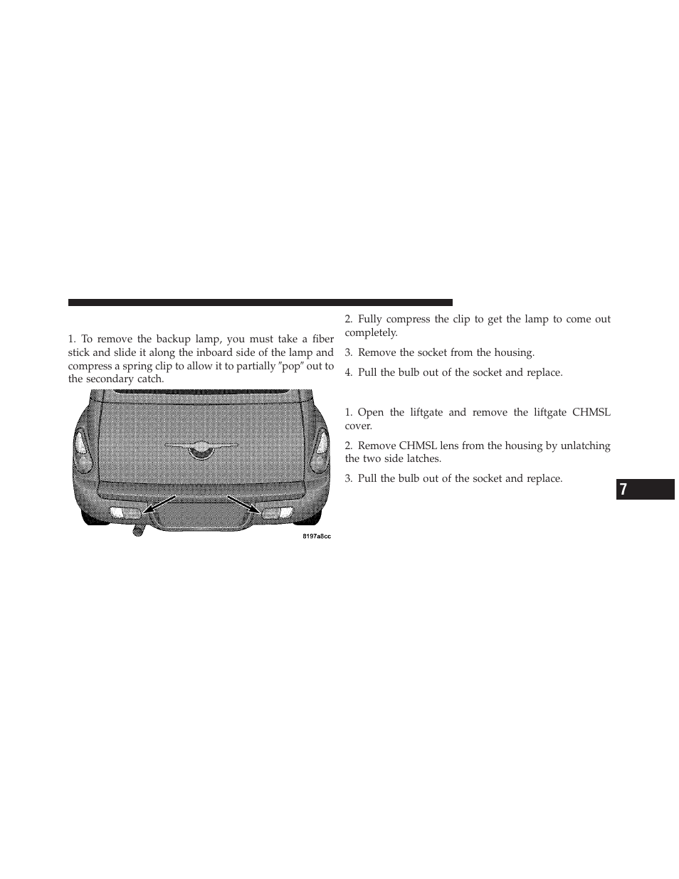 Backup lamps, Center high-mounted stop lamp (chmsl) | Chrysler 2010 PT Cruiser - Owner Manual User Manual | Page 316 / 368