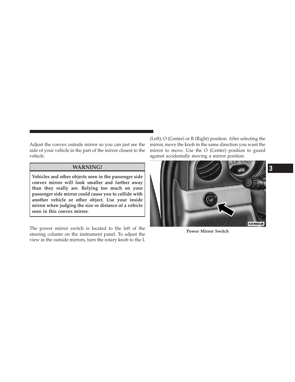Outside mirror — passenger side, Power mirrors — if equipped | Chrysler 2010 PT Cruiser - Owner Manual User Manual | Page 84 / 368