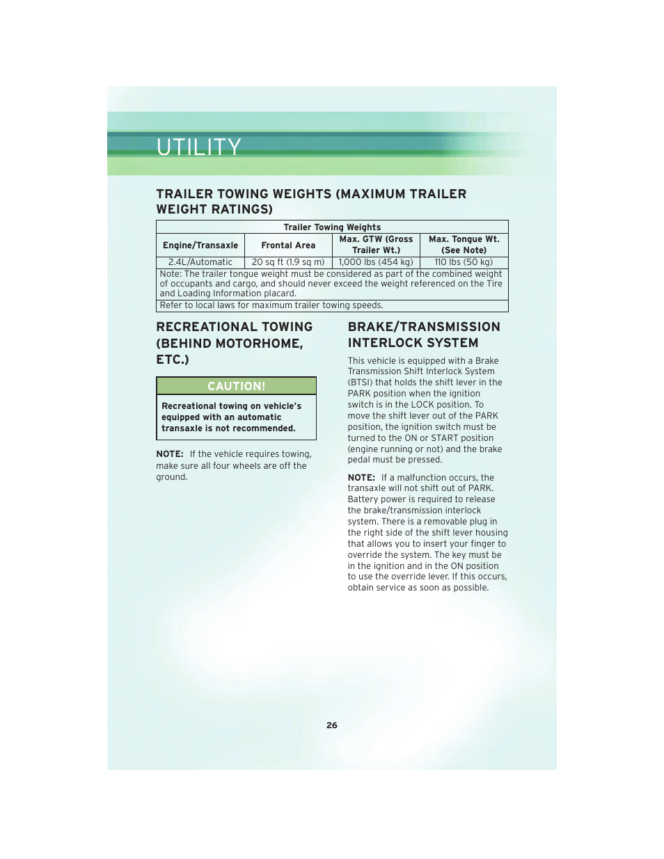 Utility, Recreational towing (behind motorhome, etc.), Brake/transmission interlock system | Chrysler 2010 PT Cruiser - User Guide User Manual | Page 28 / 60