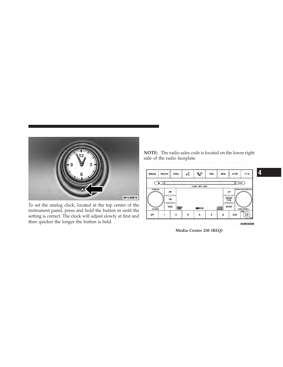 Setting the analog clock, Media center 230 (req) — am/fm stereo, Radio and 6–disc cd/dvd changer (mp3/wma aux jack) | Chrysler 2010 Sebring - Owner Manual User Manual | Page 170 / 444