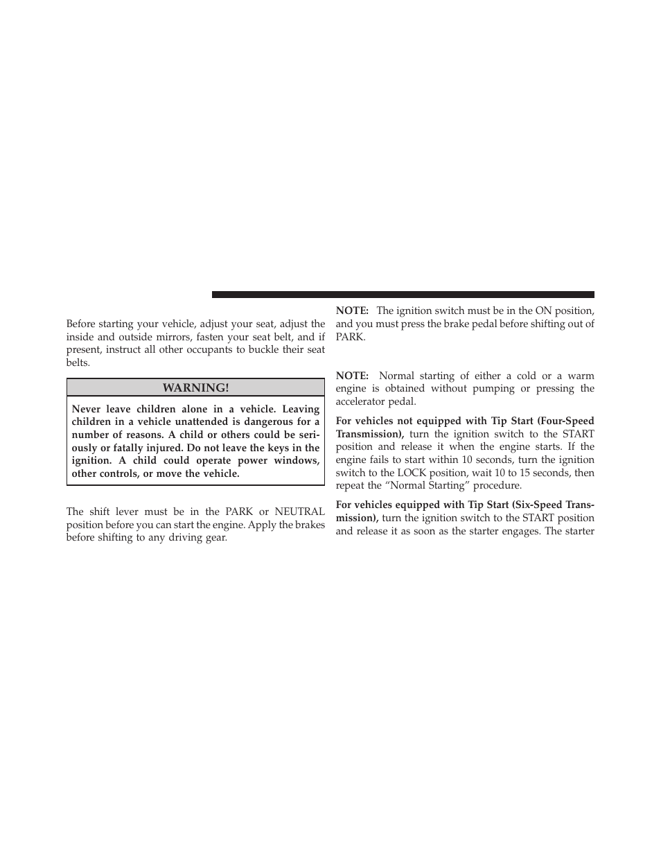 Starting procedures, Automatic transmission, Normal starting | Chrysler 2010 Sebring - Owner Manual User Manual | Page 239 / 444