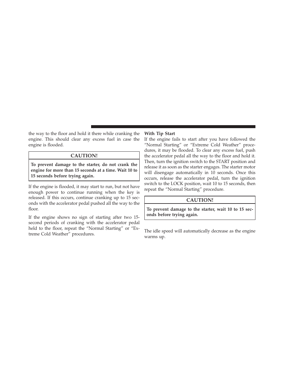 After starting | Chrysler 2010 Sebring - Owner Manual User Manual | Page 241 / 444