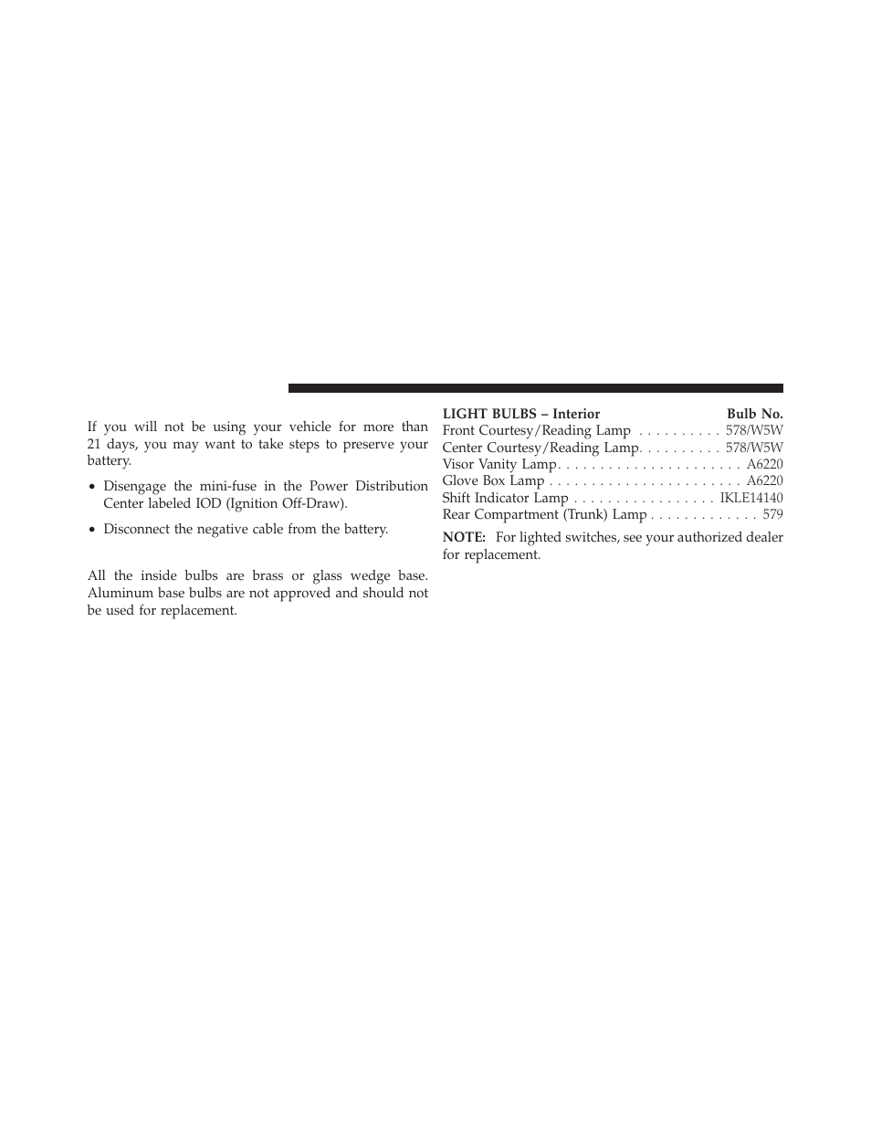 Vehicle storage, Replacement bulbs | Chrysler 2010 Sebring - Owner Manual User Manual | Page 383 / 444