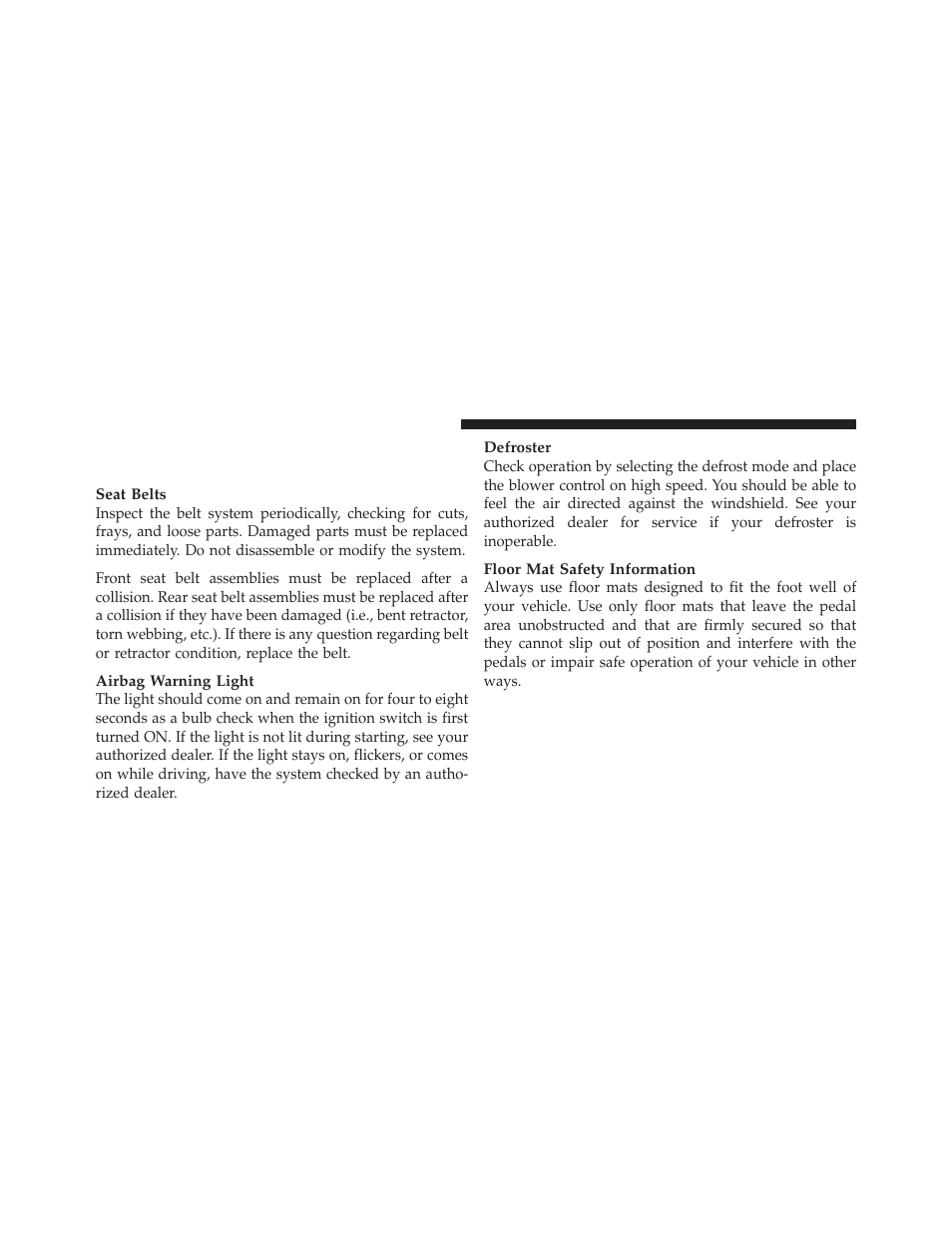 Safety checks you should make inside the vehicle, Safety checks you should make inside the, Vehicle | Chrysler 2010 Sebring - Owner Manual User Manual | Page 83 / 444