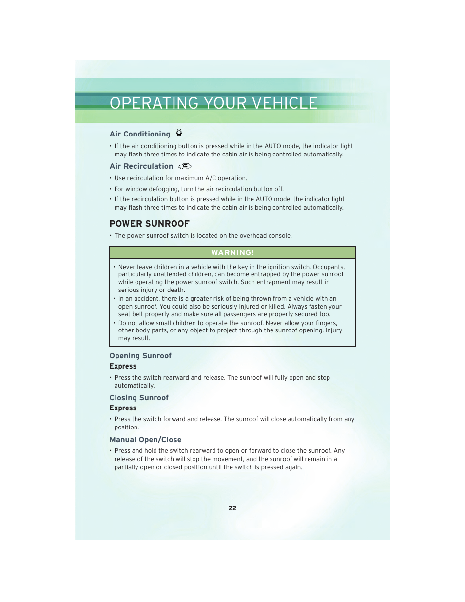 Air conditioning, Air recirculation, Power sunroof | Opening sunroof, Closing sunroof, Manual open/close, Operating your vehicle | Chrysler 2010 Sebring - User Guide User Manual | Page 24 / 76