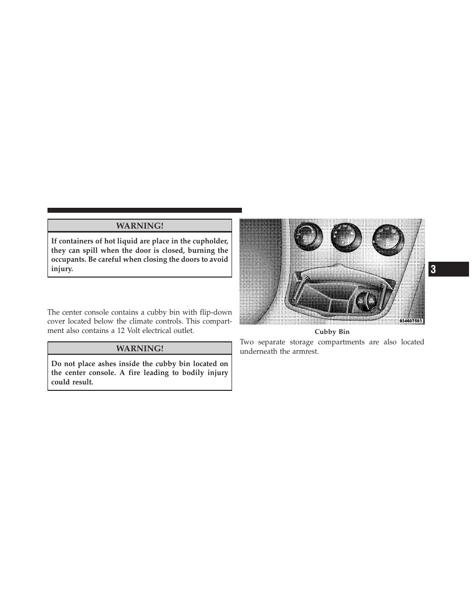 Console features, Storage | Chrysler 2010 Sebring Convertible - Owner Manual User Manual | Page 150 / 457