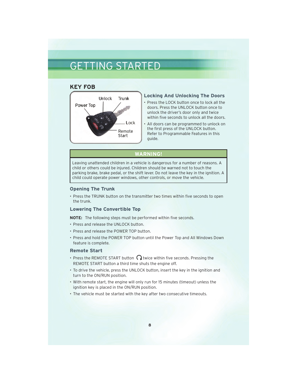 Getting started, Key fob, Locking and unlocking the doors | Opening the trunk, Lowering the convertible top, Remote start | Chrysler 2010 Sebring Convertible - User Guide User Manual | Page 10 / 76