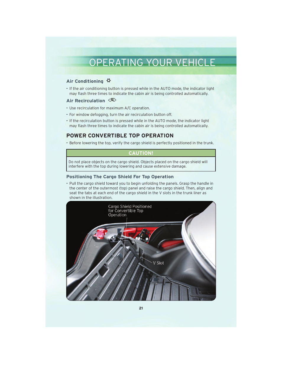 Air conditioning, Air recirculation, Power convertible top operation | Positioning the cargo shield for top operation, Operating your vehicle | Chrysler 2010 Sebring Convertible - User Guide User Manual | Page 23 / 76