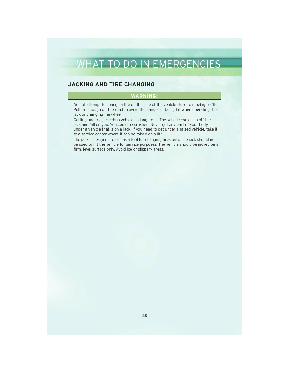 Jacking and tire changing, What to do in emergencies | Chrysler 2010 Sebring Convertible - User Guide User Manual | Page 47 / 76