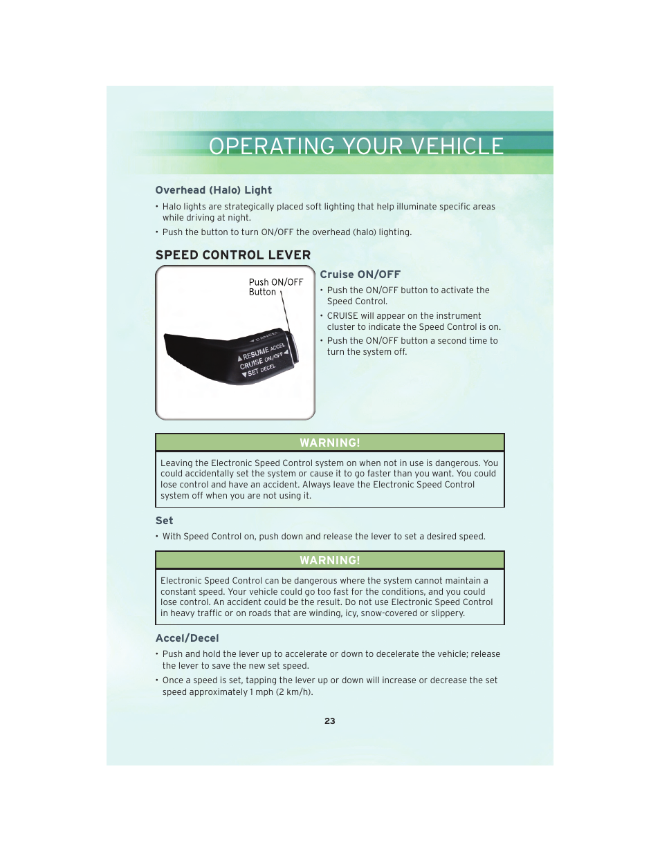 Overhead (halo) light, Speed control lever, Cruise on/off | Accel/decel, Operating your vehicle | Chrysler 2010 Country - User Guide User Manual | Page 25 / 92