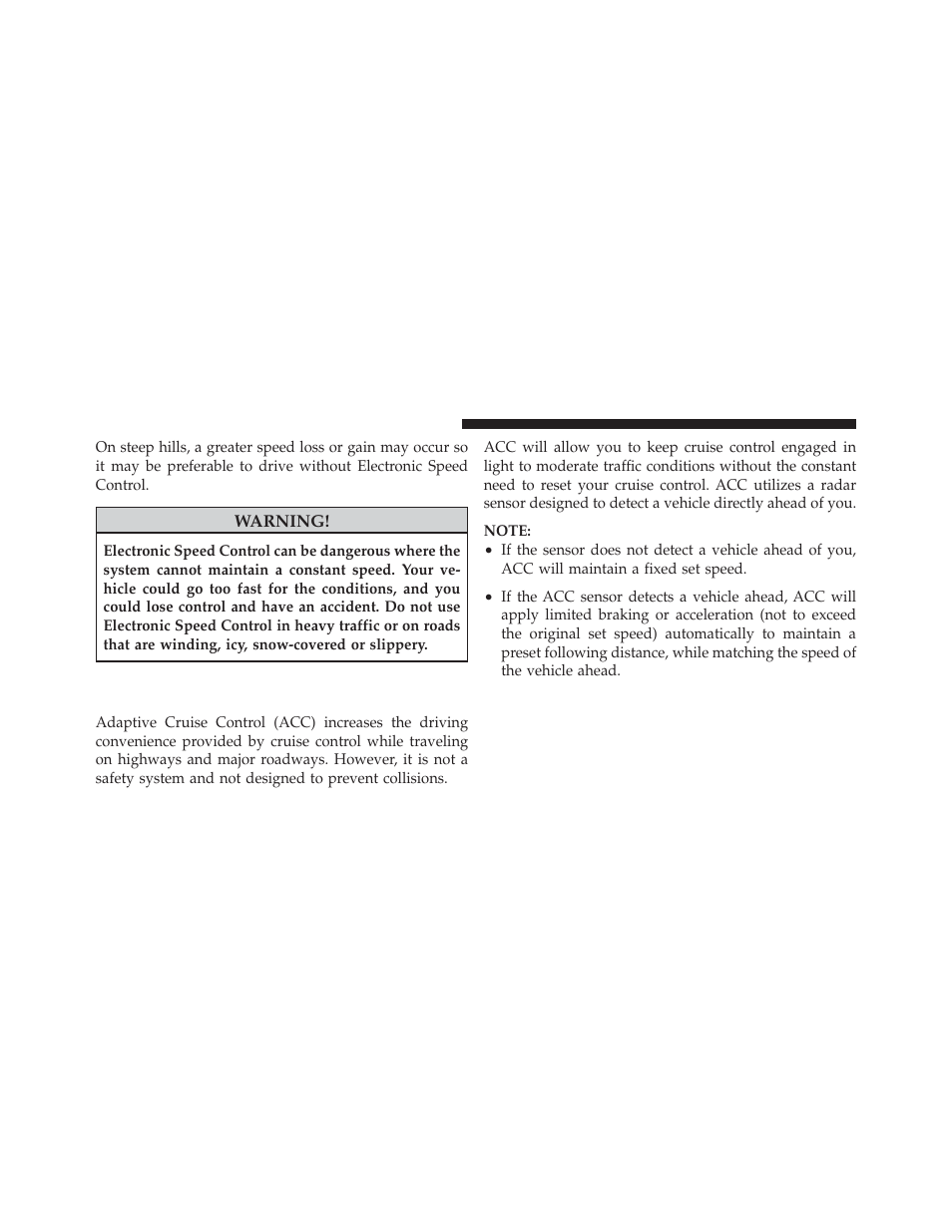 Adaptive cruise control (acc) — if equipped, Adaptive cruise control (acc), If equipped | Chrysler 2011 300 - Owner Manual User Manual | Page 188 / 536