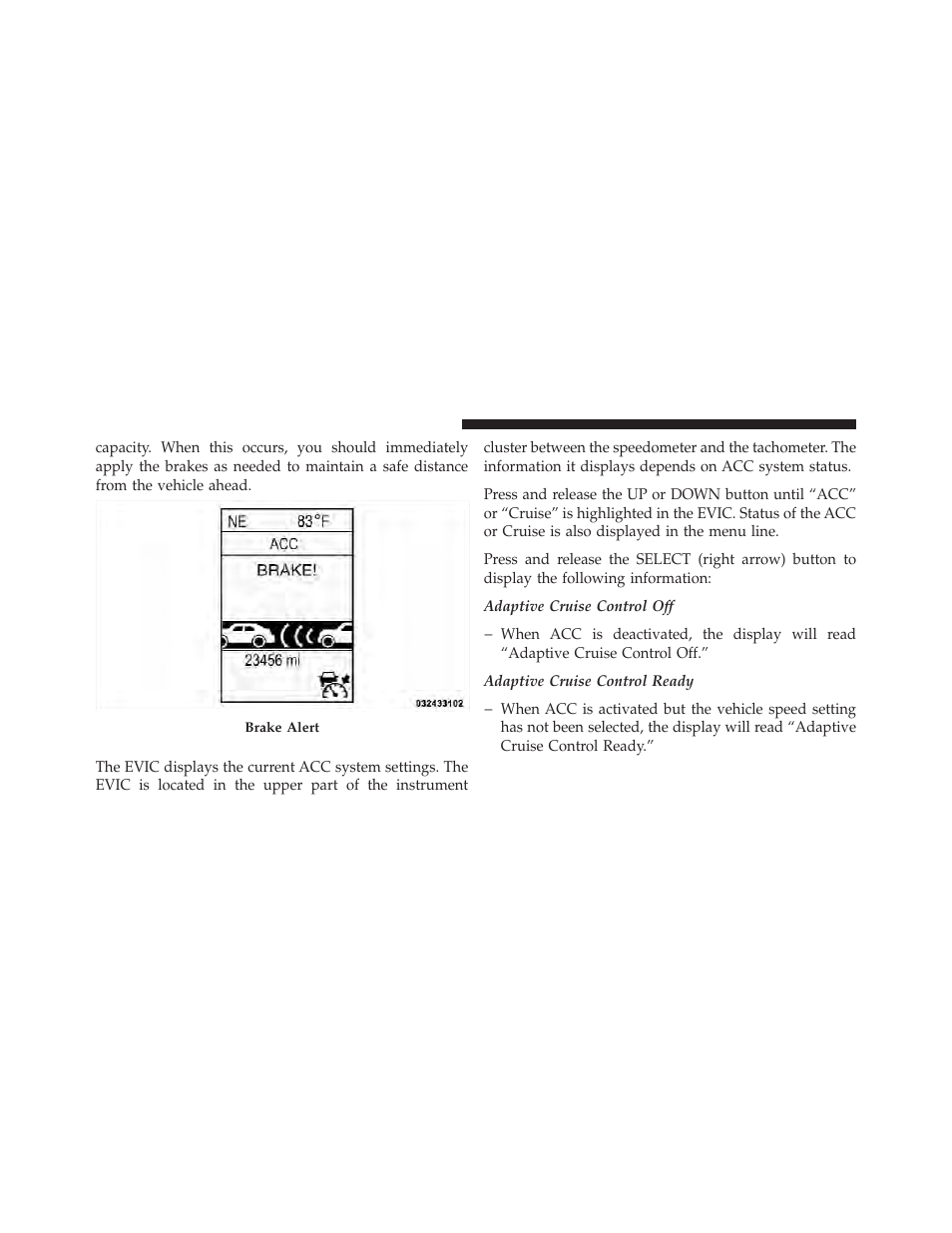 Adaptive cruise control (acc) menu | Chrysler 2011 300 - Owner Manual User Manual | Page 198 / 536