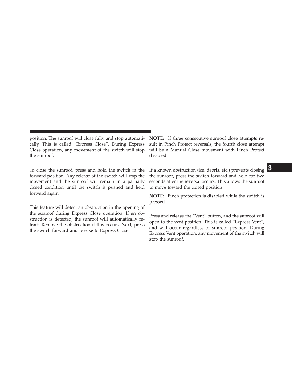 Closing sunroof — manual mode, Pinch protect feature, Pinch protect override | Venting sunroof — express | Chrysler 2011 300 - Owner Manual User Manual | Page 233 / 536