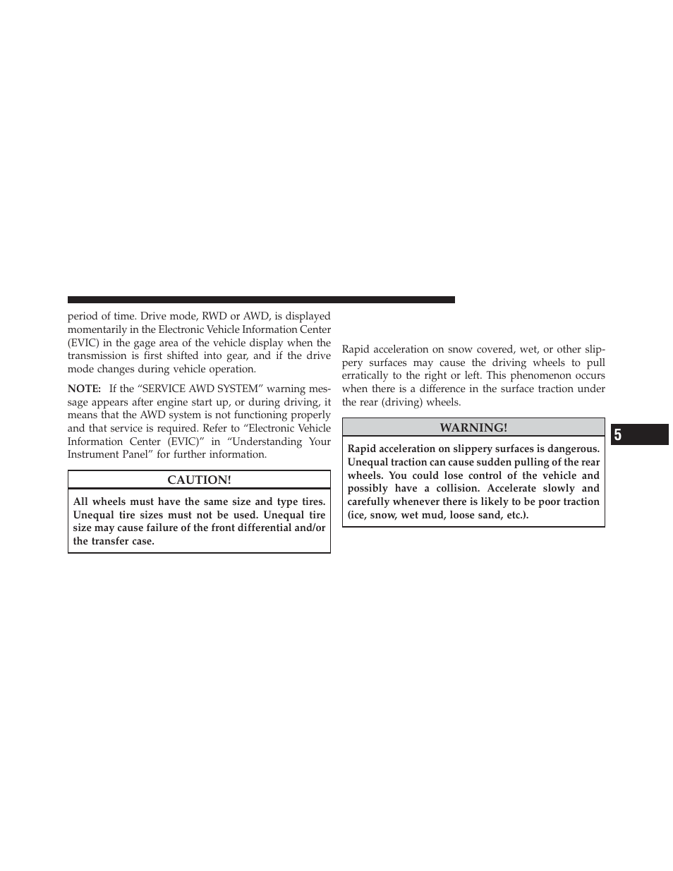 Driving on slippery surfaces, Acceleration | Chrysler 2011 300 - Owner Manual User Manual | Page 333 / 536